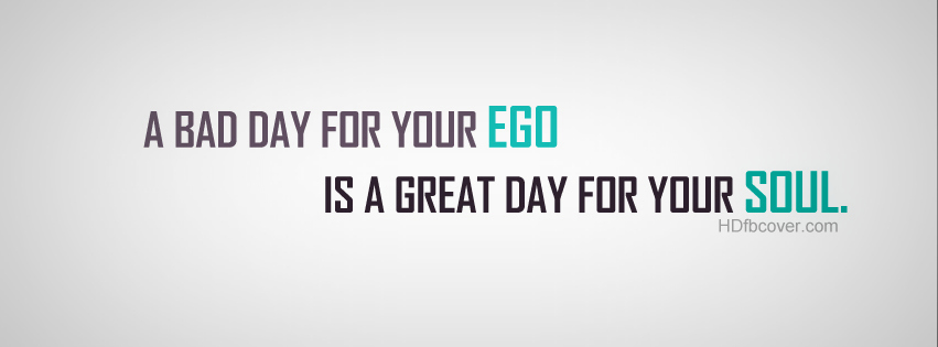 A-bad-day-for-your-ego-is-great-day-for-soul