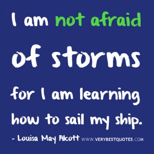 motivational-quotes-strength-quotes-I-am-not-afraid-of-storms-300x300